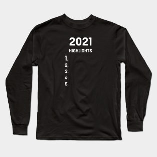 2021 Highlights Long Sleeve T-Shirt